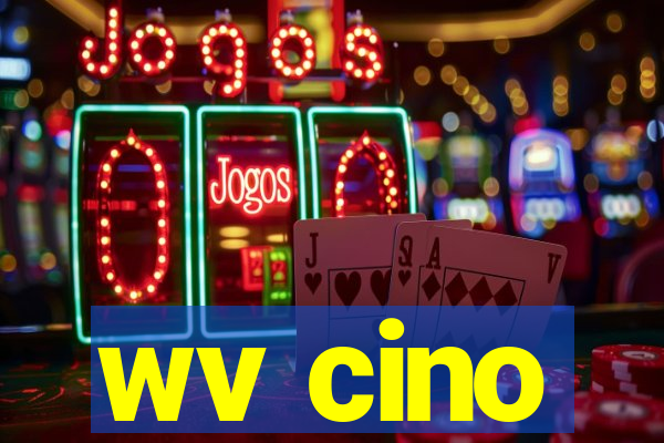 wv cino